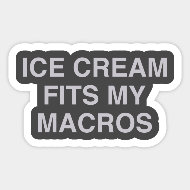 Ice Cream Fits My Macros Sticker by mikevacanti